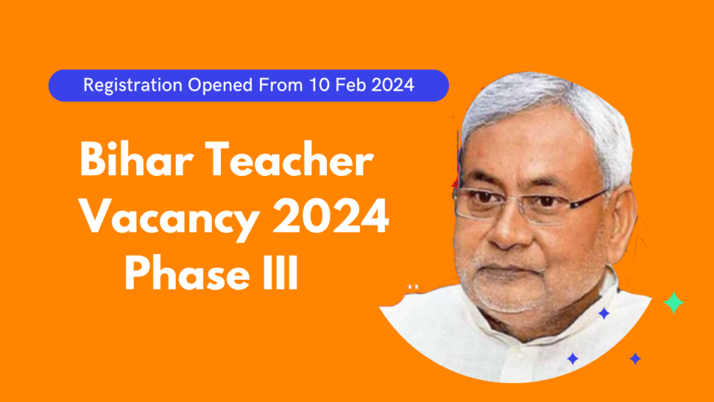 Bihar Teacher Vacancy Registration 2024