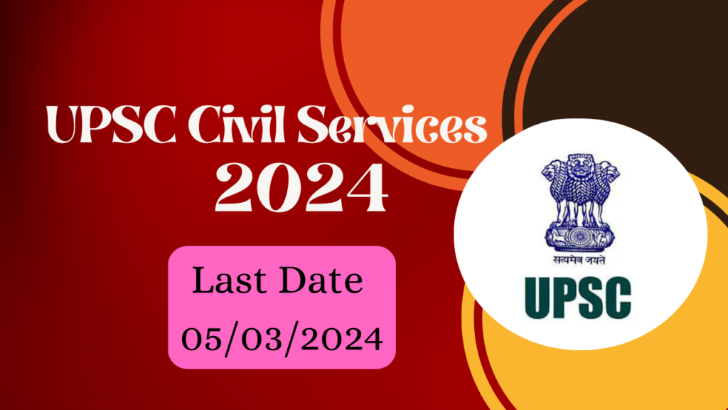UPSC Civil Services Vacancy 2024